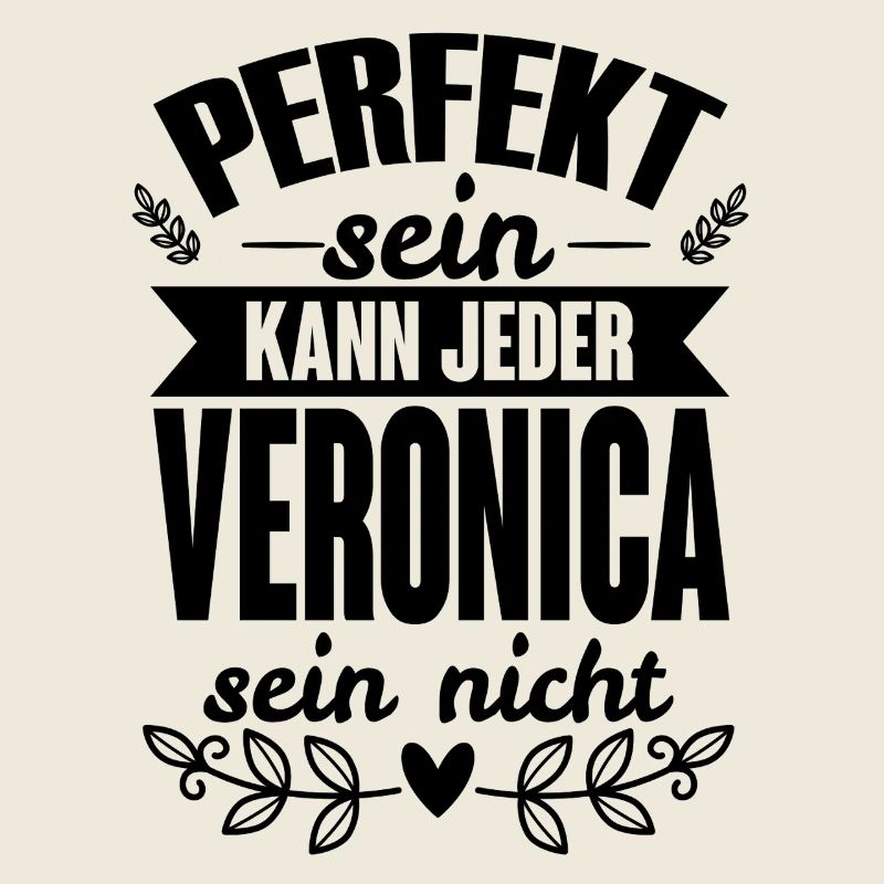 Veronica - Perfekt Sein Kann Jeder Veronica Nicht