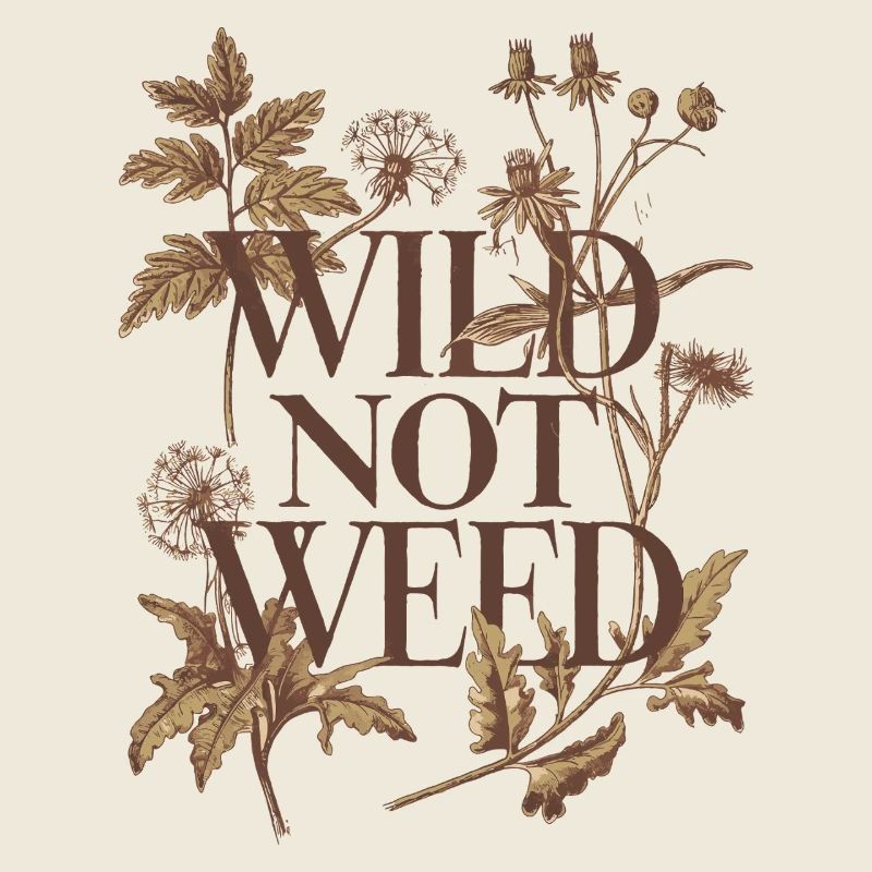 Wild Not Weed - Rustic Botanical Foraging Art