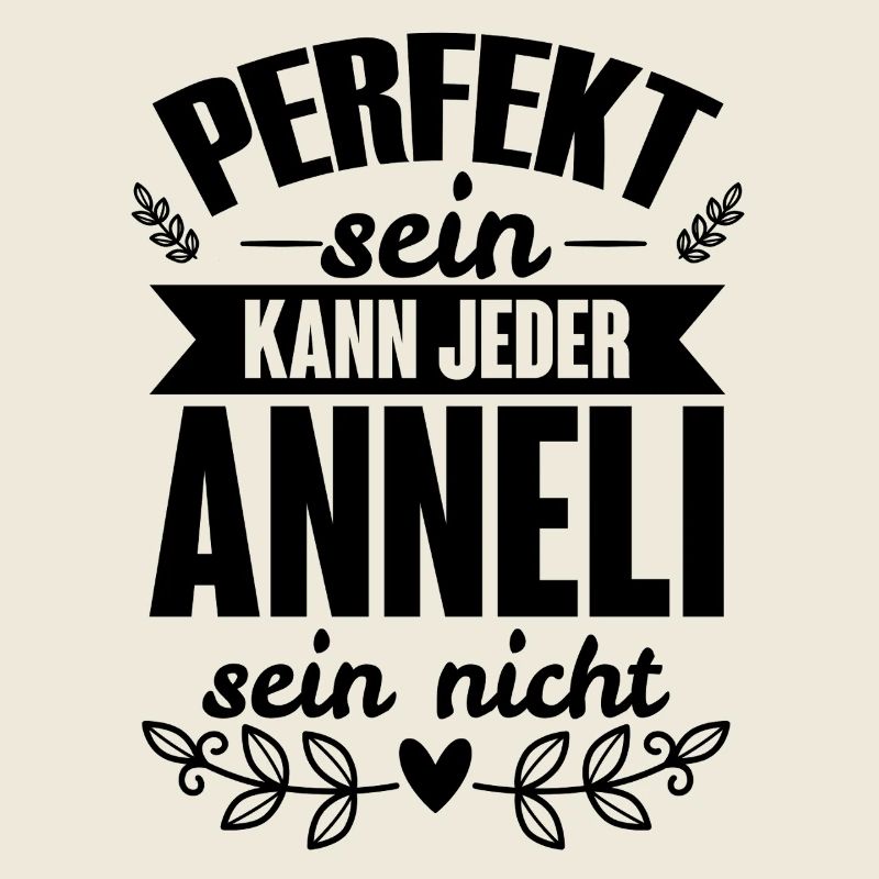 Anneli - Perfekt Sein Kann Jeder Anneli Sein Nicht