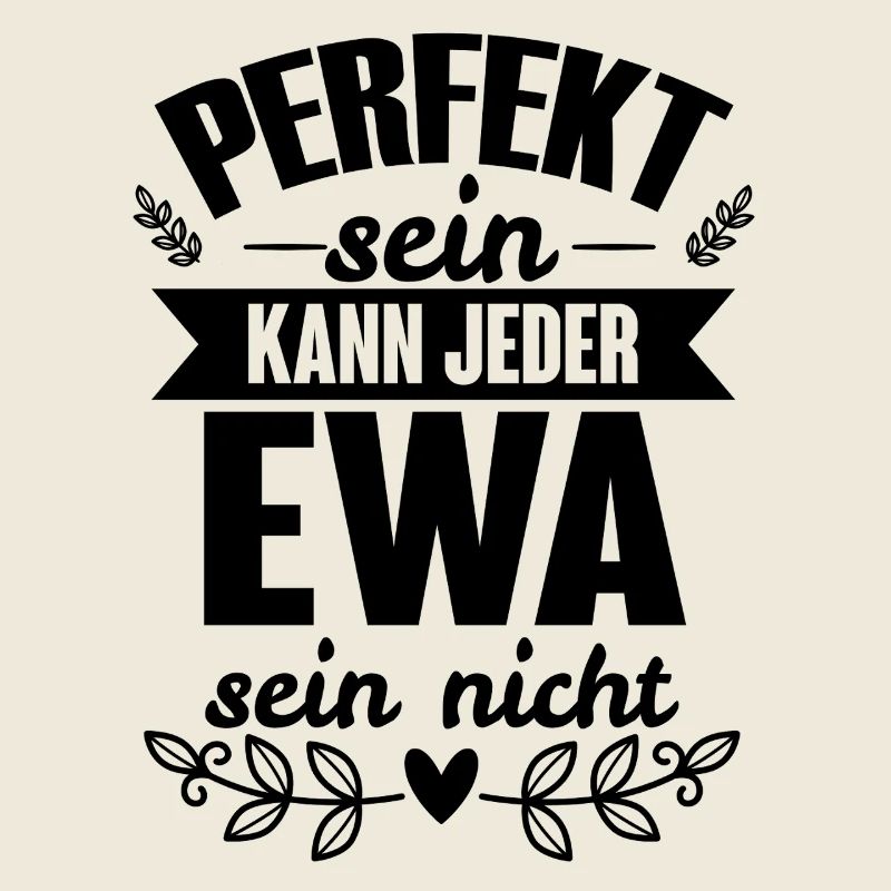 Ewa - Perfekt Sein Kann Jeder Ewa Sein Nicht