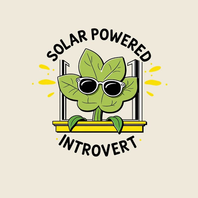 Solarbetriebener Introvert – Pflanzenwitz