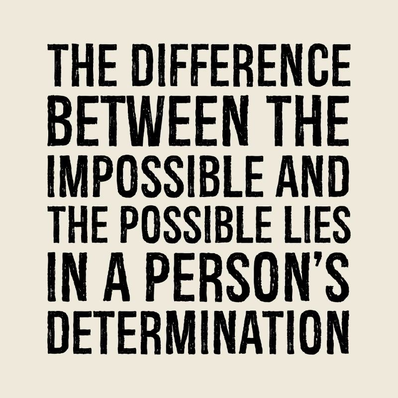 la différence entre l’impossible et le