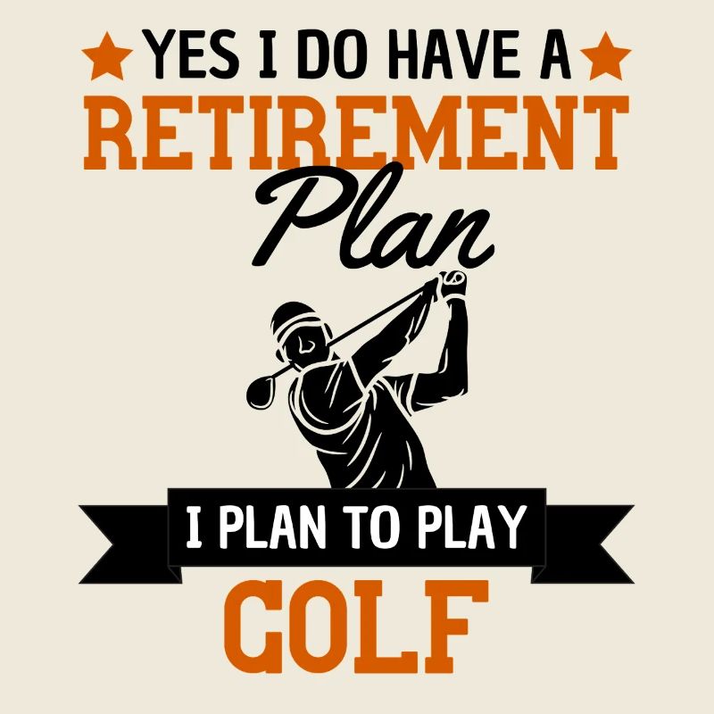 Golf Plan de retraite Humour Golfeur