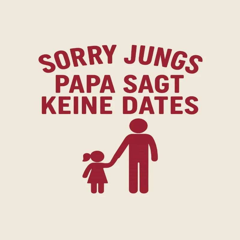 Papa bestimmt Dates Humor