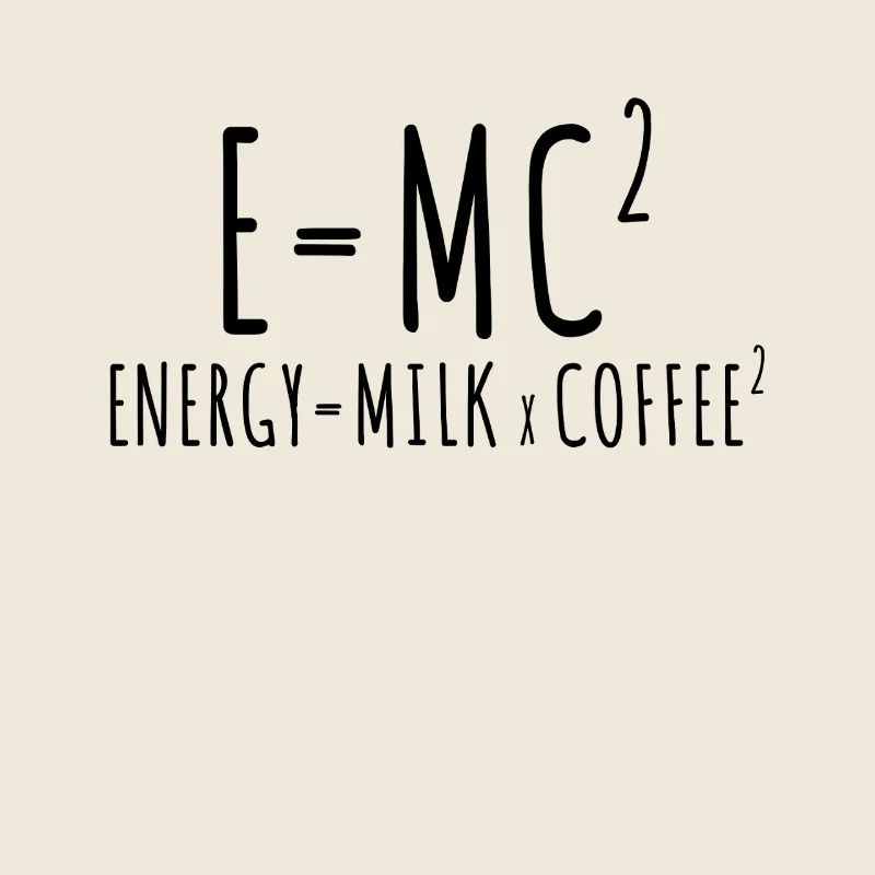 E=MC2 Physik Spruch Koffein Nerd Energie Kaffee
