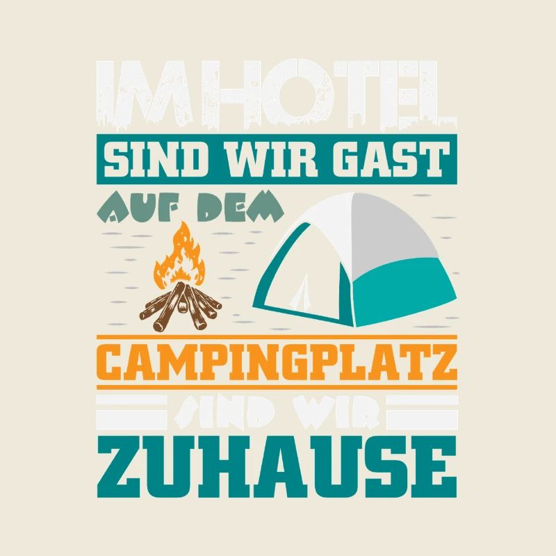 Camper Camping Wohnwagen Spruch