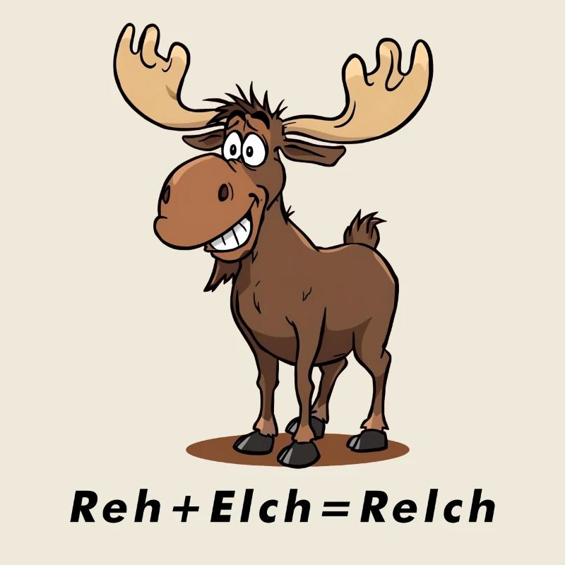 Reh + Elch = Relch