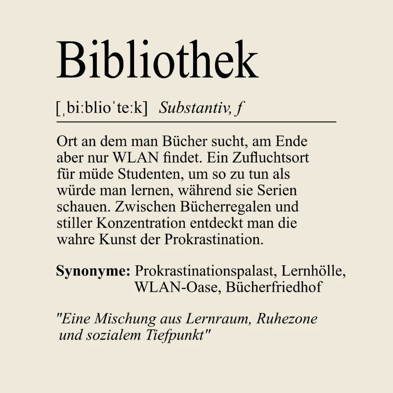 Unispruch "Bibliothek" Student Geschenk, Studenten