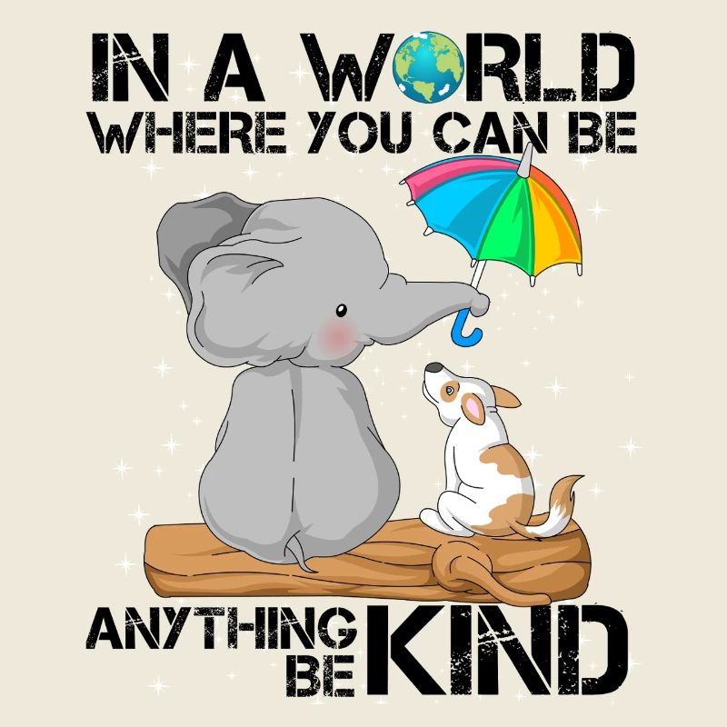 Be Kind Elephant & Dog Cute Quote