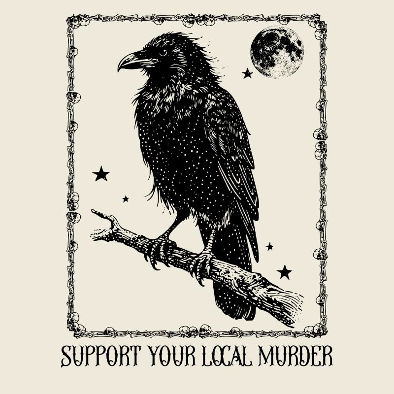 Support your local Murder - Krähe