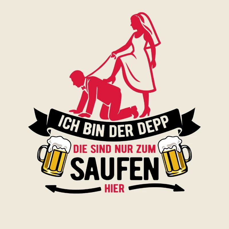 Ich bin der Depp - JGA Team Bräutigam