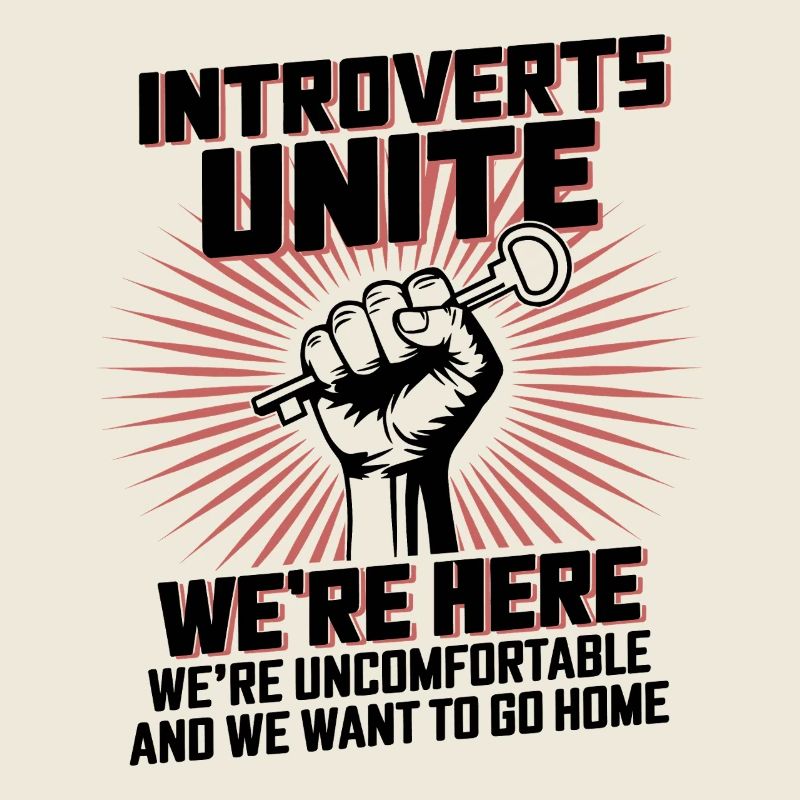 Introverts Unite Here