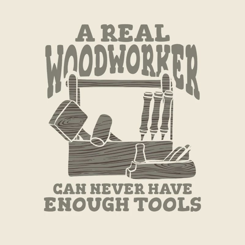 A Real Woodworker Can Never Have Enough Tools