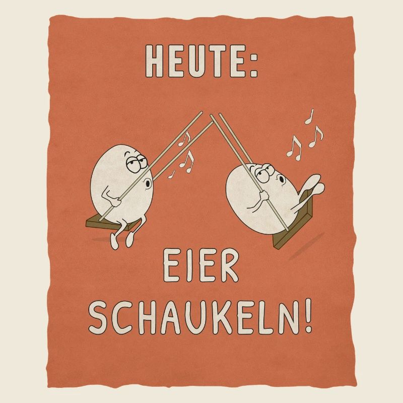 Heute: Eier schaukeln! Lustiges Sprüche Shirt