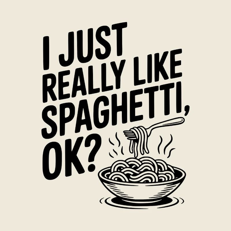 Ich mag Spaghetti einfach total gern, okay?