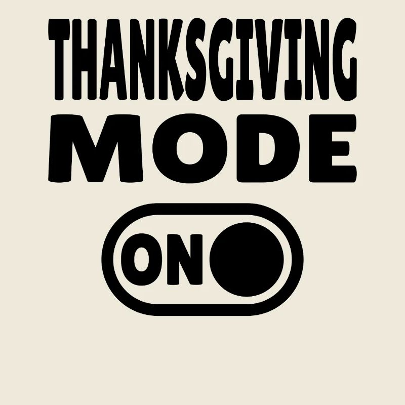 Thanksgiving Mode ON