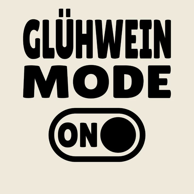 Glühwein Mode ON