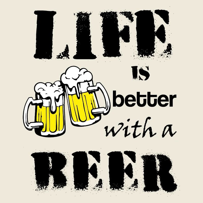 Life_is_better_with_a_beer
