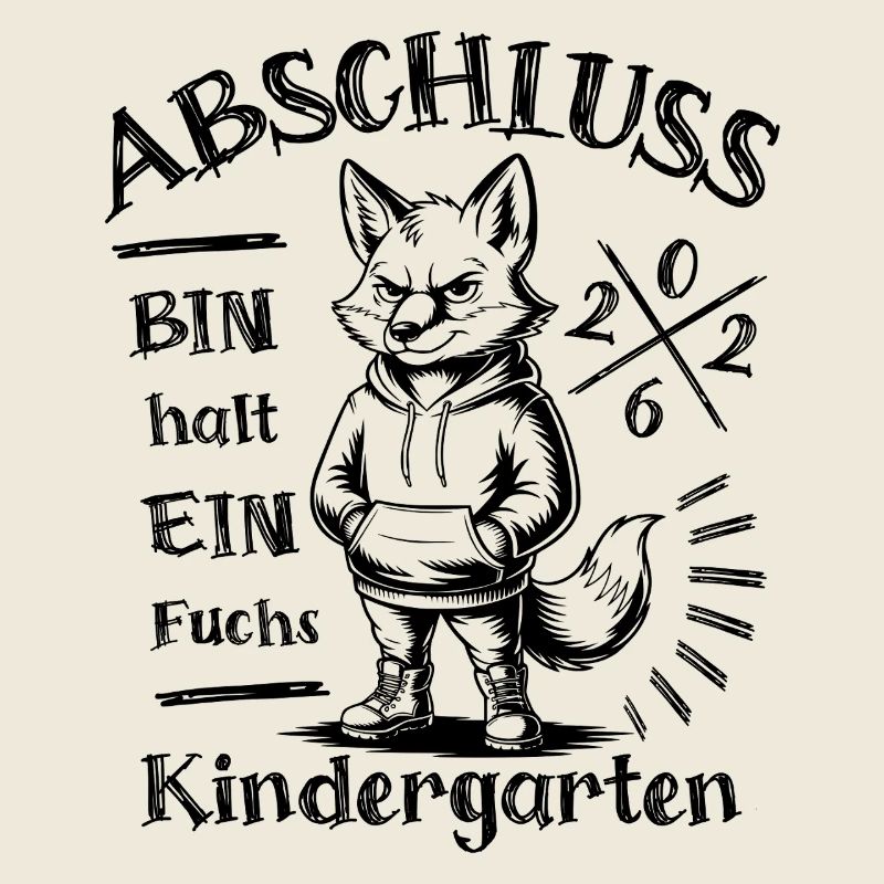 Kindergarten Abschluss 2026 - Bin halt ein Fuchs