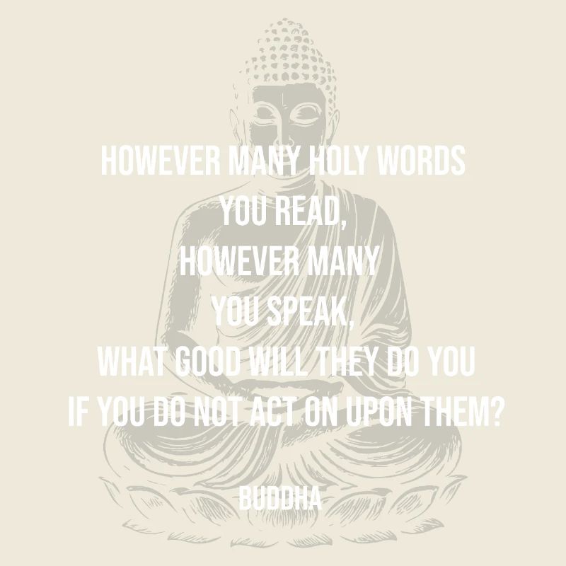 Citation du Bouddha : Agir selon la sagesse
