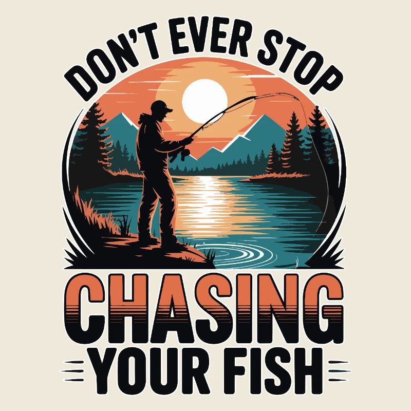 Ne cesse jamais de courir après ton poisson