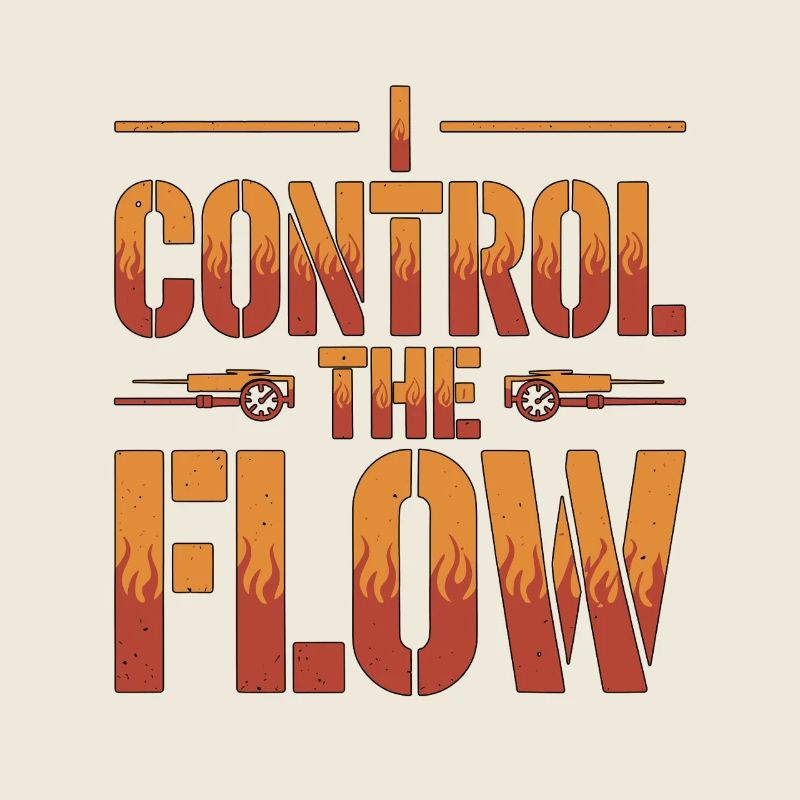 Fire Engineer I Control The Flow Fire Service