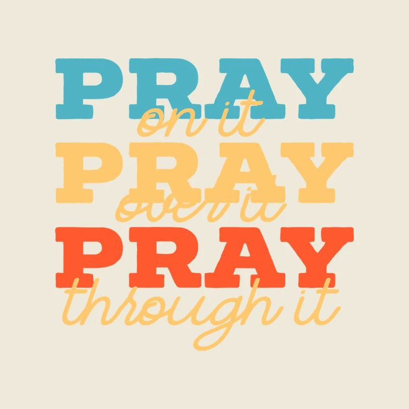 Pray On It Layered Typography