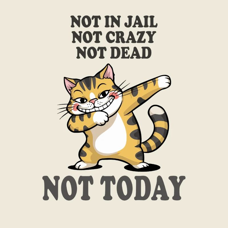 Nicht heute lustige Katze Sarkasmus Design