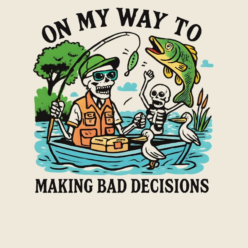 Humour de pêche en route vers de mauvaises décisions
