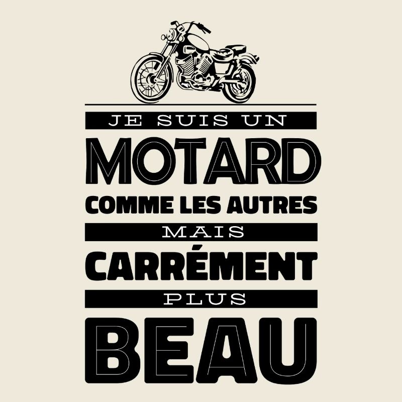 Motard Plus Beau Que Les Autres