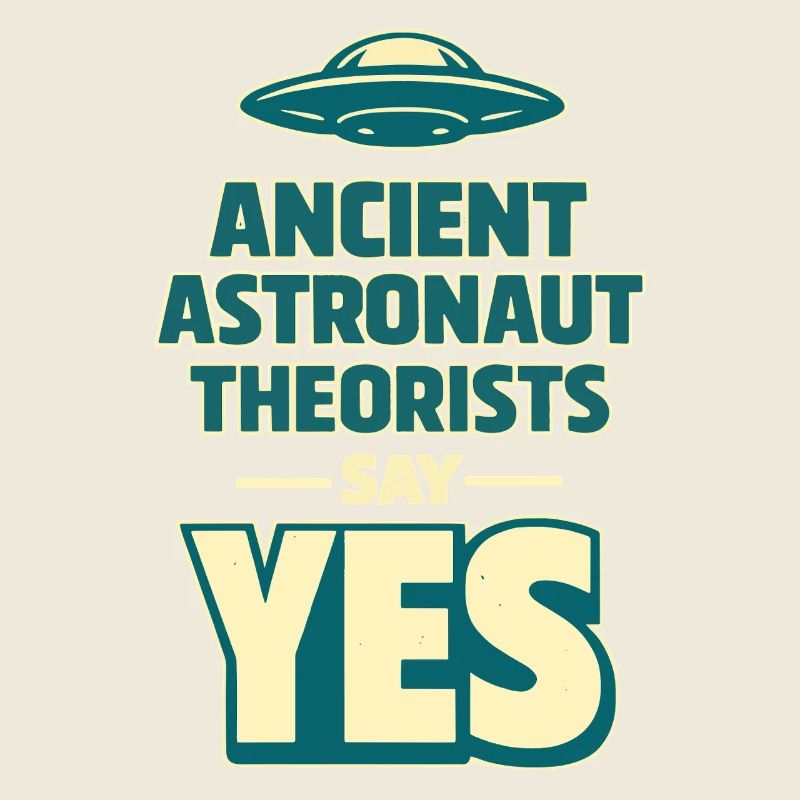 Ancient Astronaut Yes
