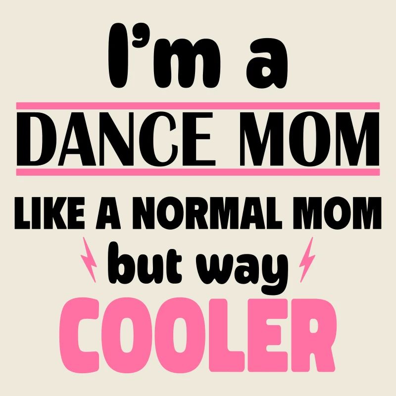 Cool Dance Mom