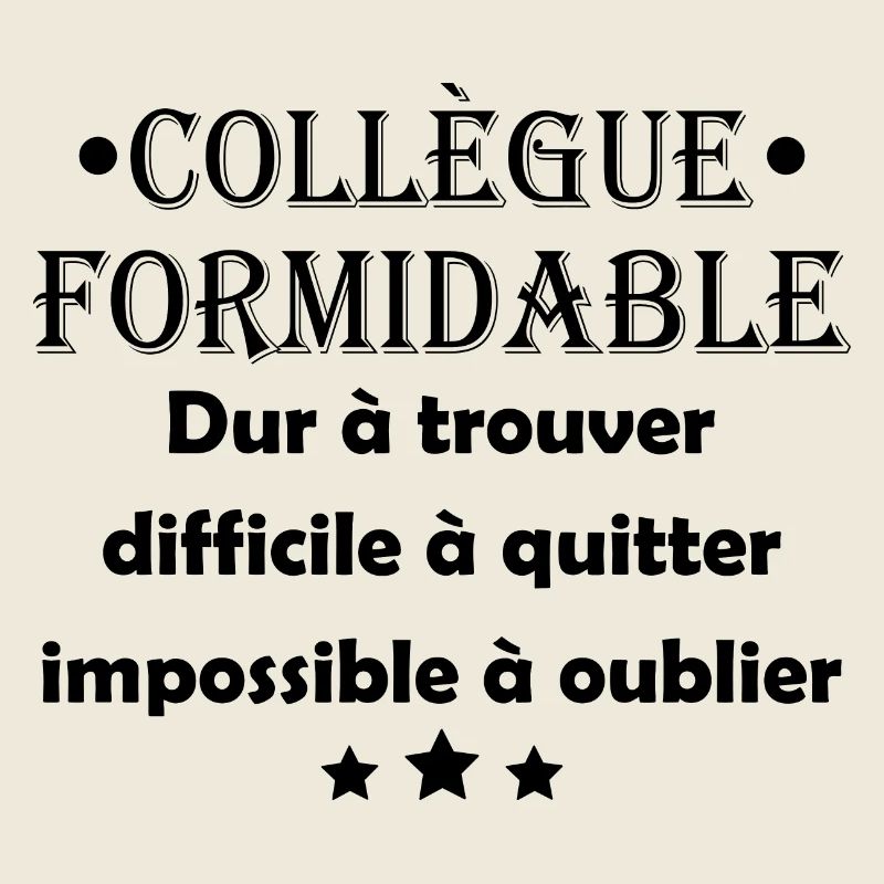Collègue formidable dur à trouver