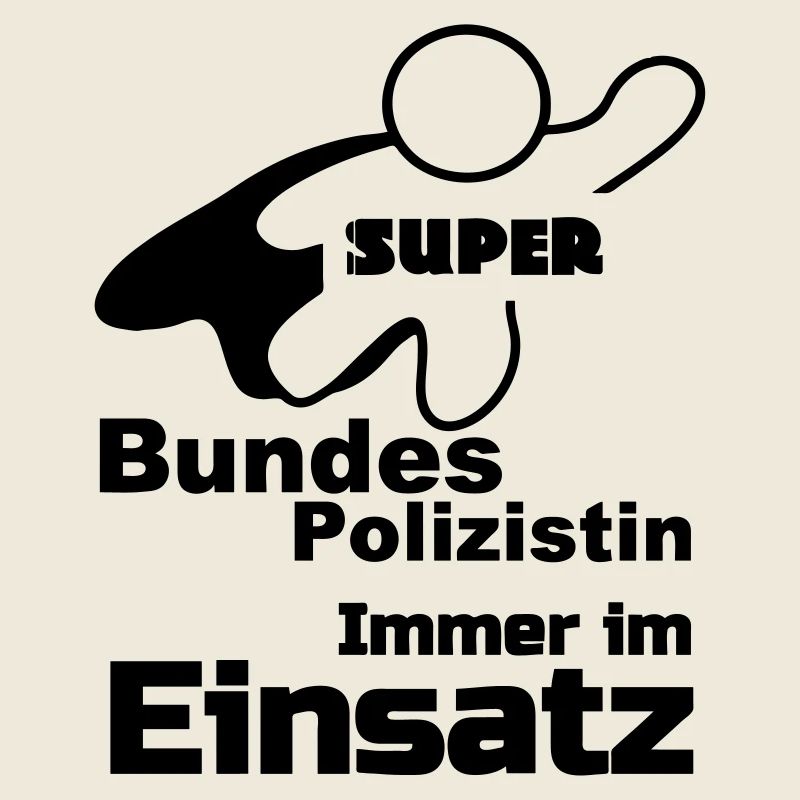 Super Bundespolizistin Polizei, Sprüche, Geschenk