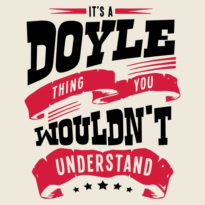 doyle name thing you wouldnt understand