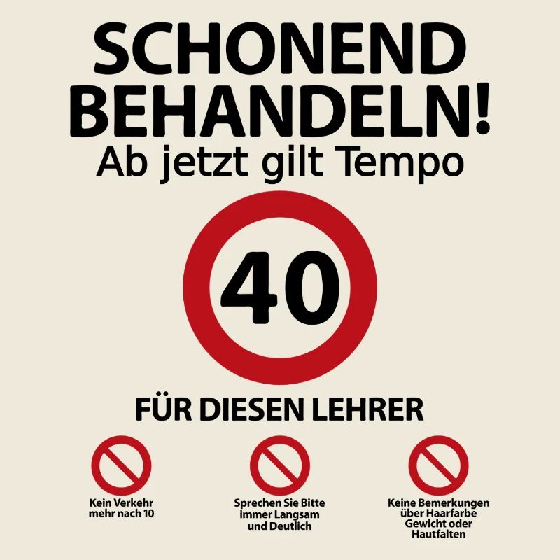 40. Geburtstag Lehrer mit Spruch