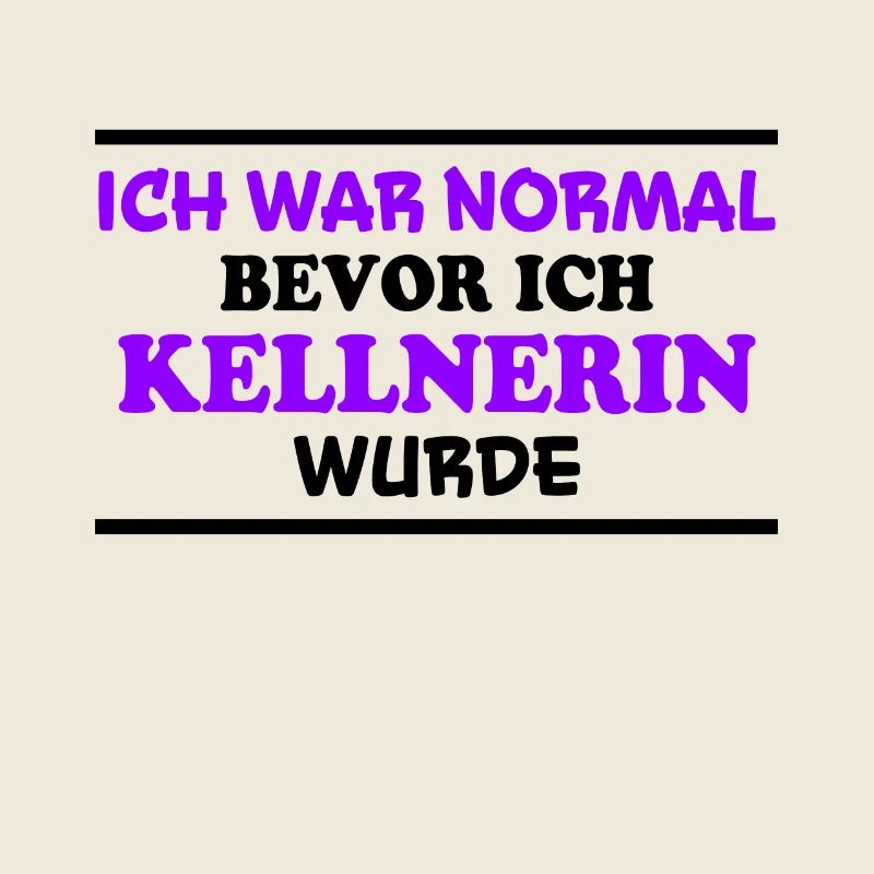 Kellnerin Spruch Kellner Beruf Kellnerin Geschenk