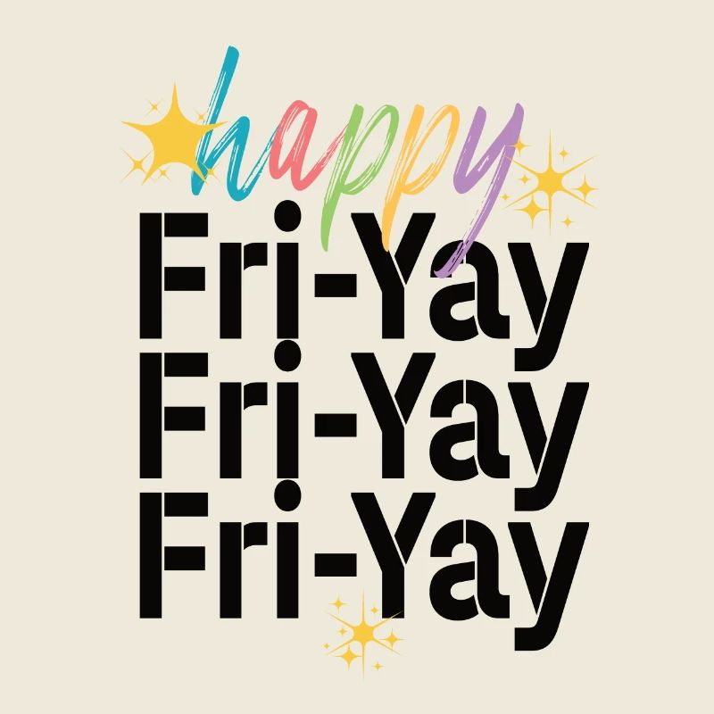 Happy Fri Yay Week-end Enseignant Mème Drôle