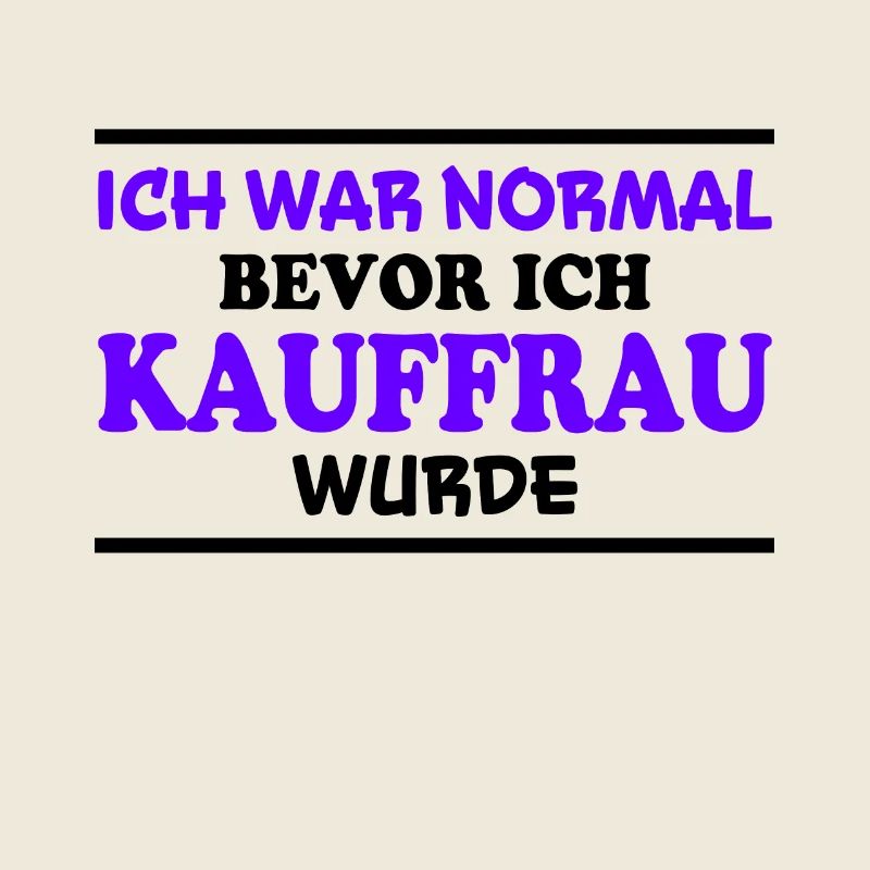 Kauffrau Spruch Verkäuferin Witz Kauffrau Geschenk