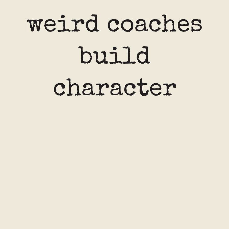 Weird Coaches Make Up Character Coach