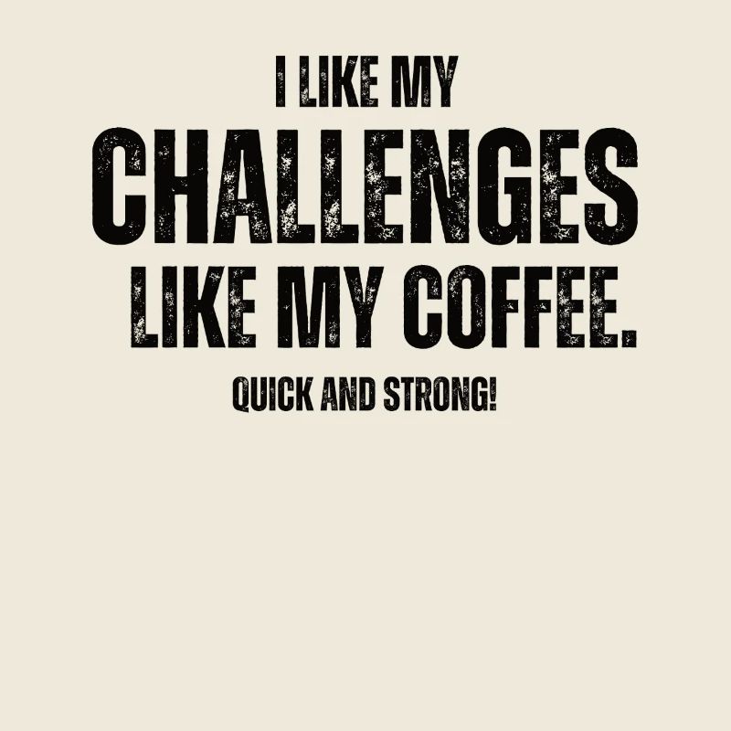Challenges Like My Coffee Boulderer