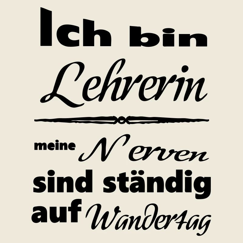 Lehrerin Spruch Lehrer Schule Beruf Geschenk