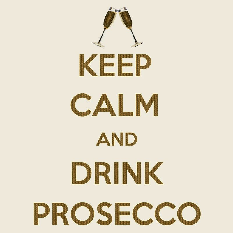 KEEP CALM AND DRINK PROSECCO Cadeau de célibataires