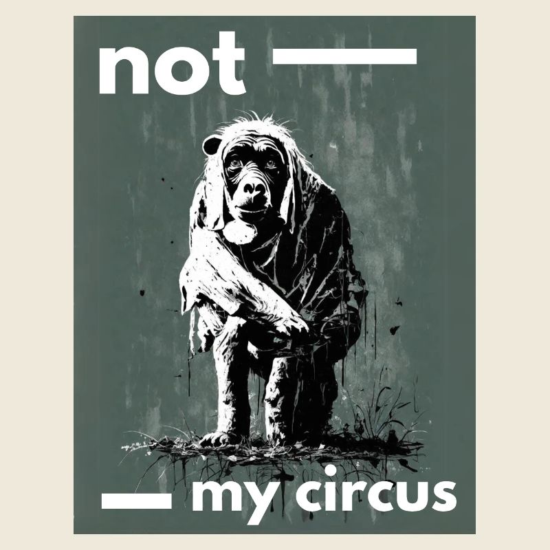 Not my circus