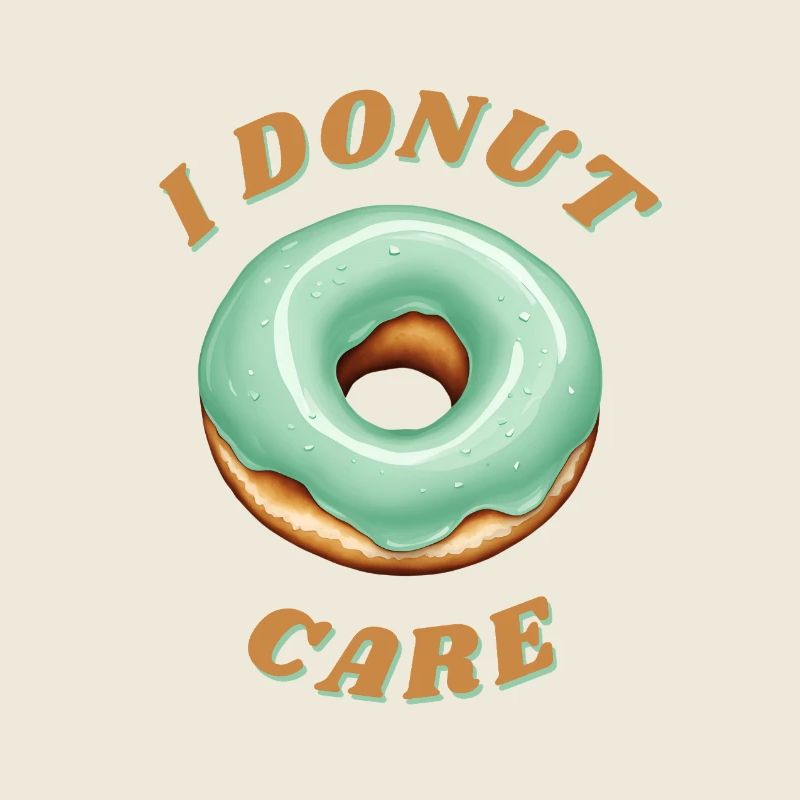 I DONUT CARE