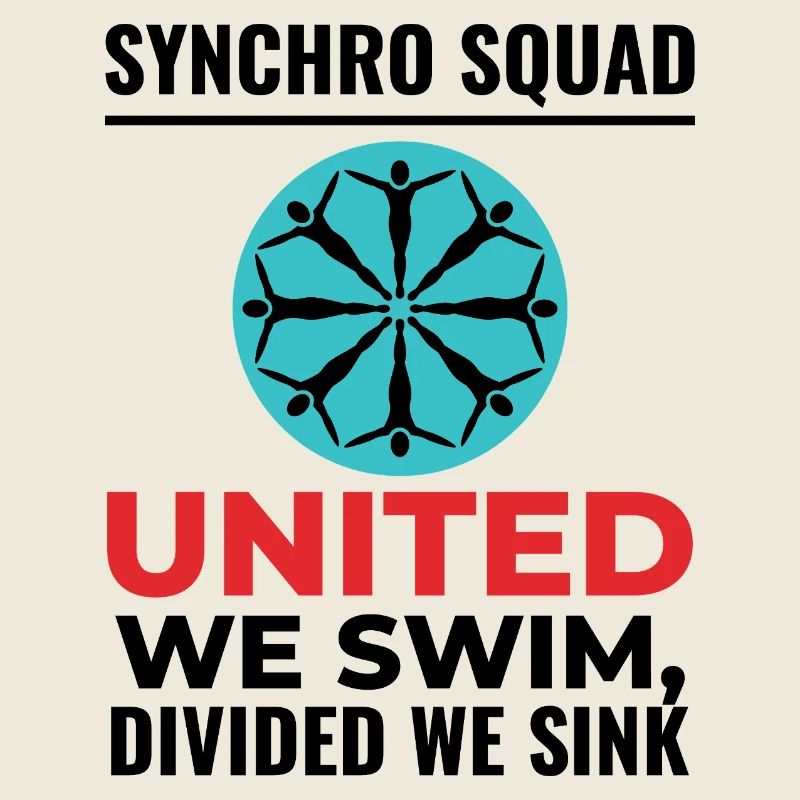United We Swim Divided We Sink Synchro Squad 