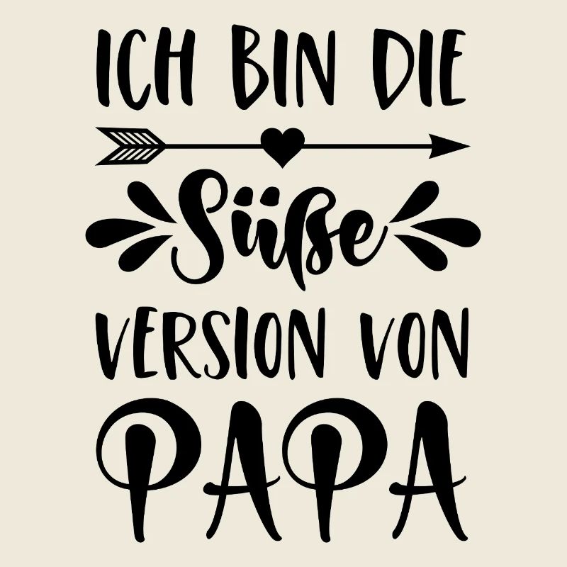 Je suis la version mignonne de papa