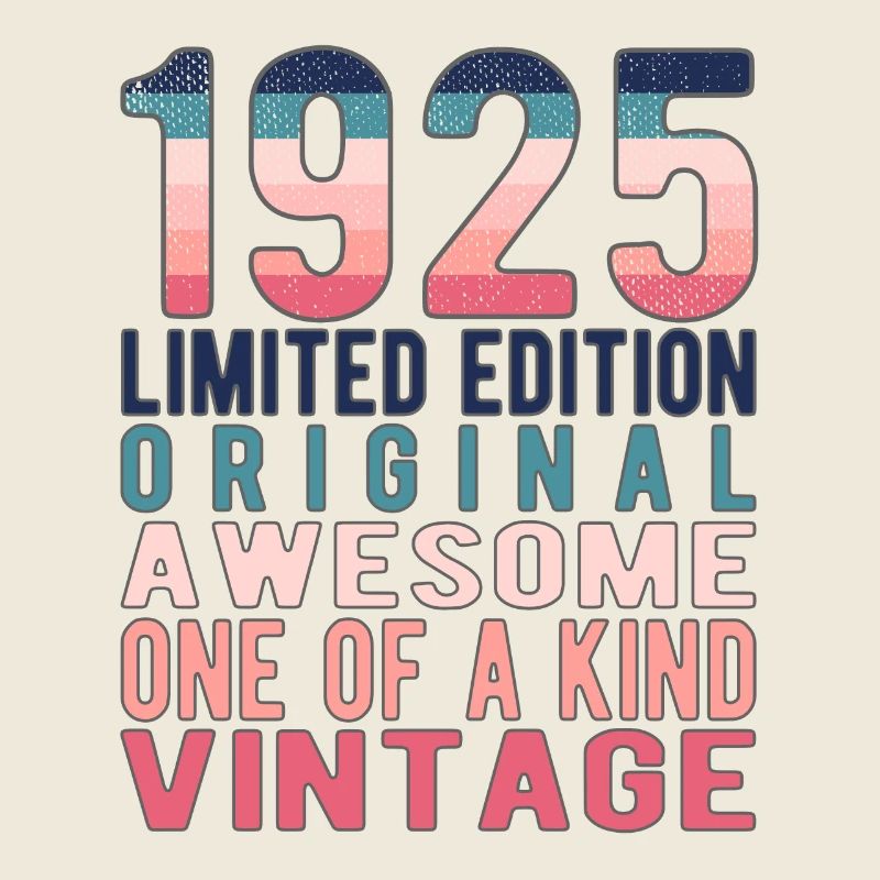 Edition limitée depuis 1925 Anniversaire Millésime 1925