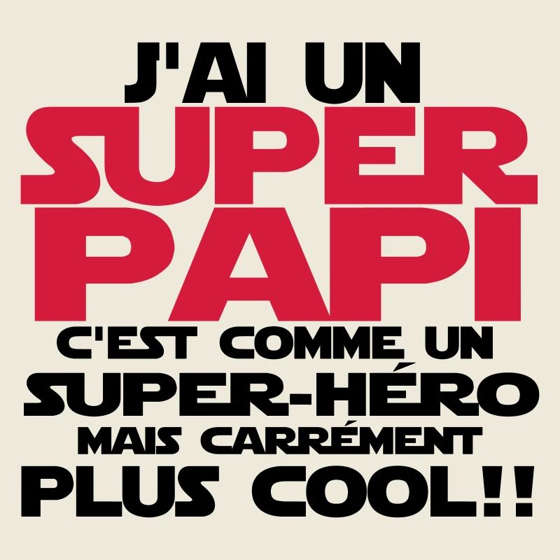 j'ai un super papi