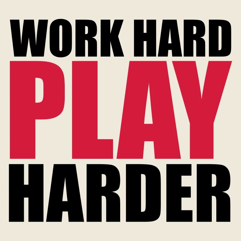 Work Hard